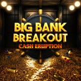 Cash Eruption Big Bank Breakout logo